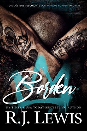 Borden (Die düstere Geschichte von Marcus Borden und mir 1)