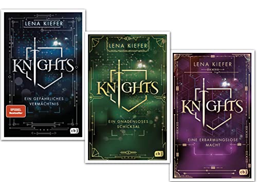 Knights von Lena Kiefer Ein gefährliches Vermächtnis, Ein gnadeloses Schicksal, Eine erbarmungslose Macht (cbj Verlag Gebunden)