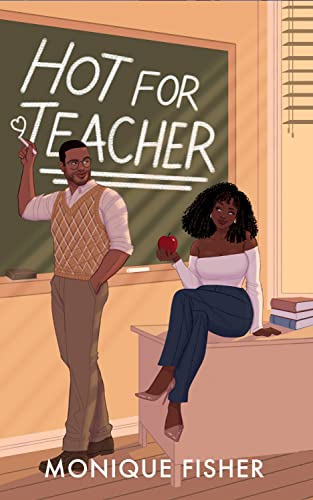 Hot for Teacher (Richardson Sibling Trilogy Book 1)