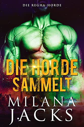 Die Horde sammelt (Die Regha-Horde 4)