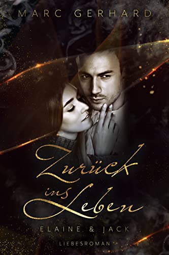 Zurück ins Leben: Elaine & Jack (Wenn Liebe Mauern sprengt)