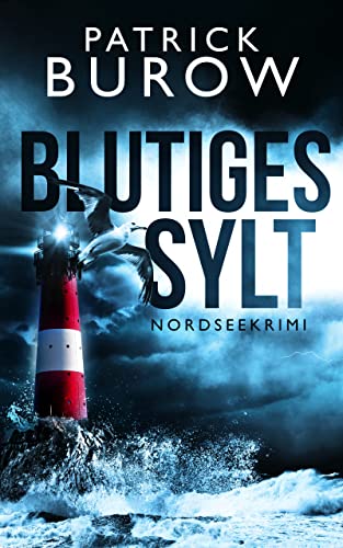 Blutiges Sylt: Nordseekrimi (Hansen & Norden ermitteln 1)