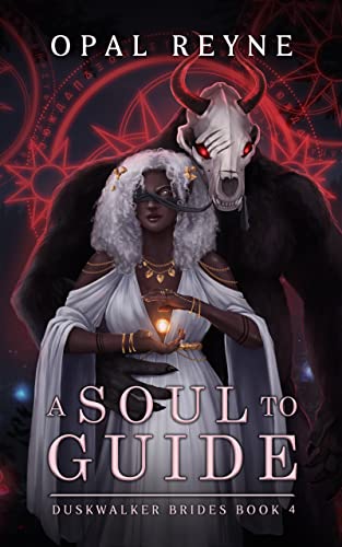 A Soul to Guide: Duskwalker Brides: Book Four