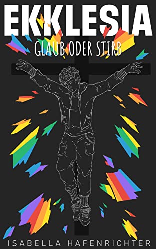 Ekklesia: Glaub oder stirb