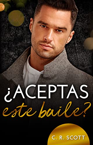 ¿Aceptas este baile?: Una oferta indecente (Romance en la Oficina) (Spanish Edition)