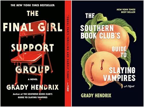 Grady Hendrix Bestselling 2 Books Collection: The Final Girl Support Group; The Southern Book Club's Guide to Slaying Vampires