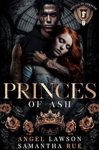 Princes of Ash: Royals of Forsyth U (Royals of Forsyth University Book 8)