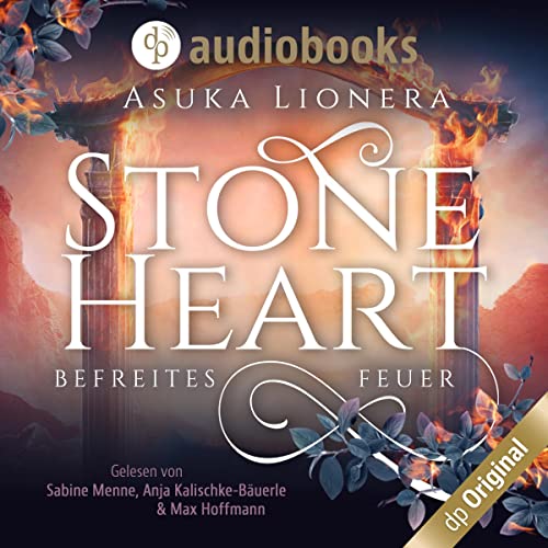 Befreites Feuer: Stoneheart 2