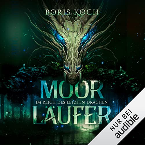 Moorläufer: Im Reich des letzten Drachen