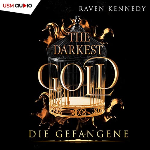 Die Gefangene: The Darkest Gold 1
