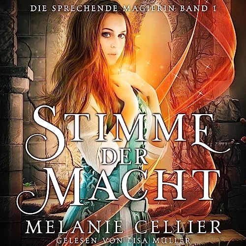 Stimme der Macht: Die sprechende Magierin 1
