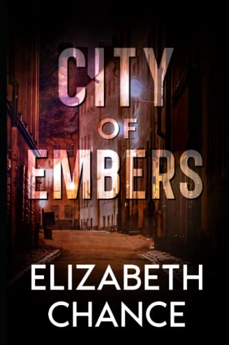 City of Embers (The Light’s Shadow, Band 2)