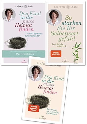 Das Kind in dir muss Heimat finden, Das Arbeitsbuch, So stärken Sie Ihr Selbstwertgefühl von Stefanie Stahl (Kailash Verlag)