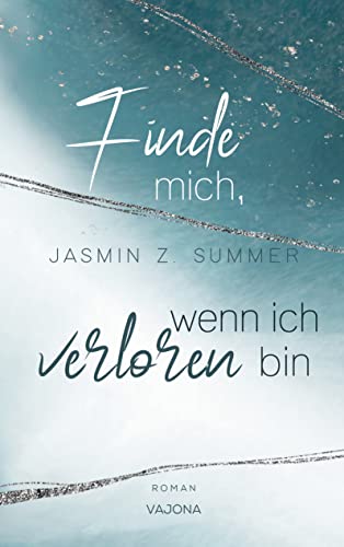Finde mich, wenn ich verloren bin