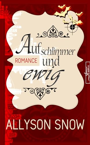 Auf schlimmer und ewig: (Verflixt und zugebissen 7)
