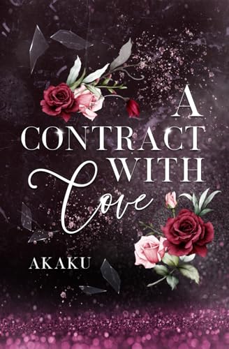 A CONTRACT WITH LOVE (A contract of love, Band 2)