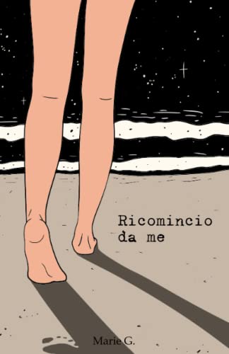 Ricomincio da me