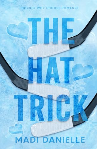 The Hat Trick: A Hockey Why Choose Romance (Denver Dragons Series)