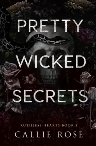 Pretty Wicked Secrets (Ruthless Hearts, Band 2)