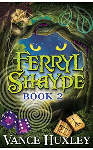 Ferryl Shayde - Buch 2 - Eine Studentenschaft