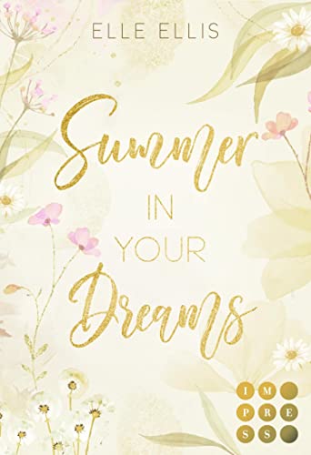 Summer in your Dreams (Cosy Island 3): Slow Burn Romance über die Suche großer Gefühle auf einer kleinen Insel an der amerikanischen Atlantikküste