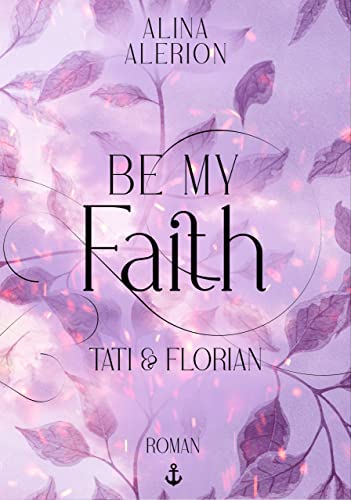 Be My Faith: Tati & Florian