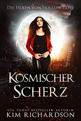 Kosmischer Scherz (Die Hexen von Hollow Cove 10)