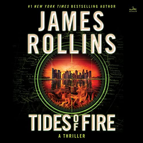 Tides of Fire: A Thriller (Sigma Force Novels, Book 23)