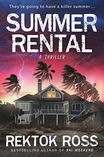 Summer Rental: A Gripping Psychological Thriller