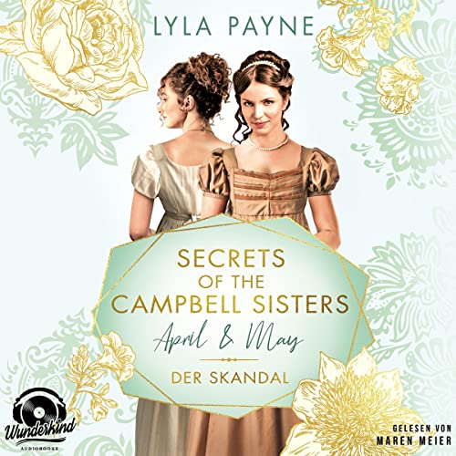 April & May - Der Skandal: Secrets of the Campbell Sisters 1