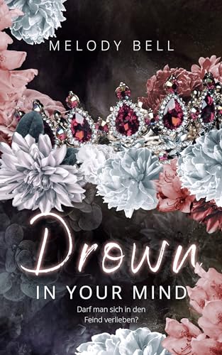 Drown in Your Mind : Dark Academia Mafia Romance (Blackburn Brothers 4)