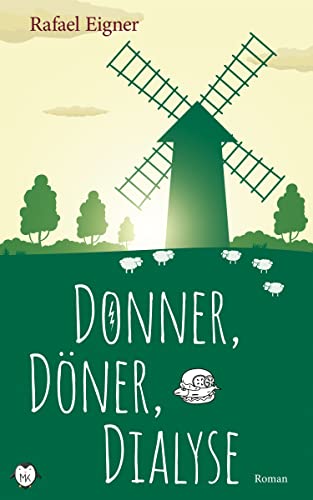 Donner, Döner, Dialyse: Die Mühlenpraxis