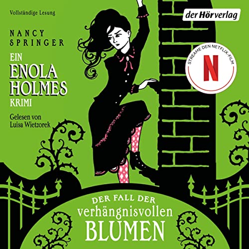 Der Fall der verhängnisvollen Blumen: Enola Holmes 3