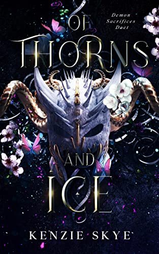 Of Thorns and Ice: A Paranormal Demon Romance (Demon Sacrifices Duet Book 1)