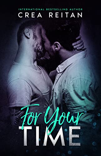 For Your Time (For Your Love Book 1)