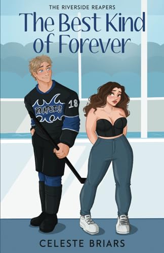The Best Kind of Forever (Riverside Reapers, Band 1)
