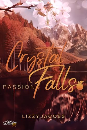Crystal Falls: Passion (Colorado Kleinstadt Reihe 3)