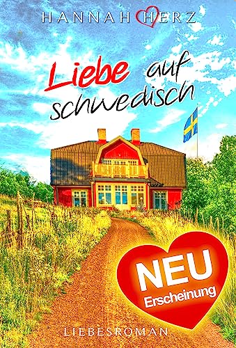 Liebe auf schwedisch: Liebesroman (Liebe & Romantik mit HERZ)