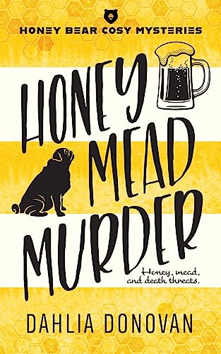 Honey Mead Murder (Honey Bear Cosy Mysteries Book 1)