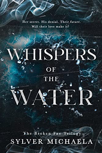 Whispers of the Water (The Broken Fae Trilogy Book 2)