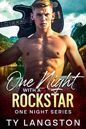 One Night With A Rockstar: One Night Series Book Two (One Night With.. 2)