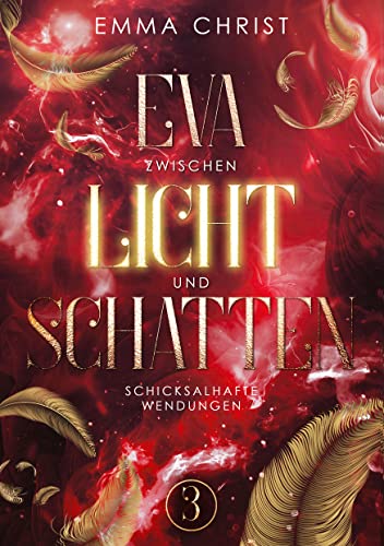 Eva zwischen Licht und Schatten: Urban Fantasy Liebesroman - Engel und Dämonen (Schicksalhafte Wendungen)