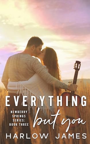 Everything But You: Newberry Springs Book 3 (Newberry Springs Series)