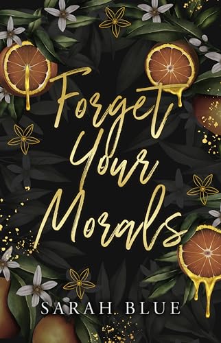 Forget Your Morals: A Forbidden Secret Romance (The Carlson Brothers)