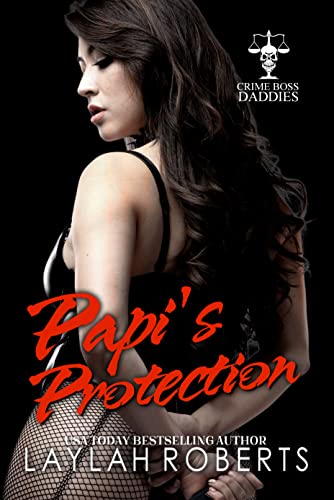 Papi's Protection (Crime Boss Daddies Book 2)