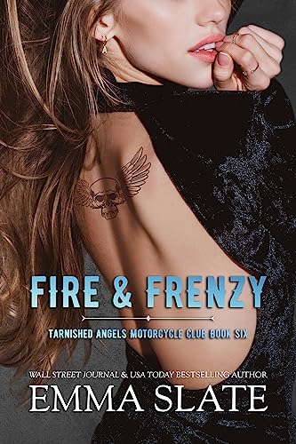 Fire & Frenzy (Tarnished Angels Motorcycle Club Book 6)