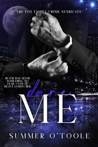 Dare Me: A Murder Mystery Romance (The Fox Family Crime Syndicate Book 4)