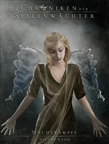 Die Chroniken der Seelenwächter - Band 8: Machtkämpfe: (Urban Fantasy)