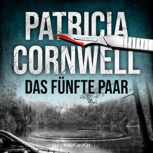Das fünfte Paar: Ein Fall für Kay Scarpetta 3