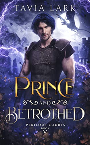 Prince and Betrothed (Perilous Courts Book 5)